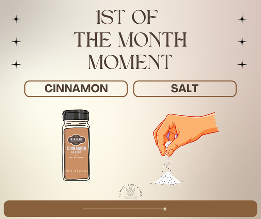 Cinnamon + Salt Monthly Moment ✨
